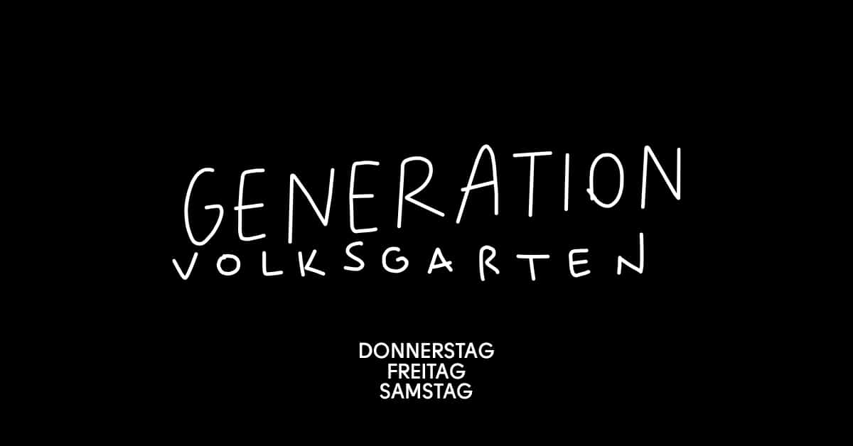 Events Wien: GENERATION VOLKSGARTEN