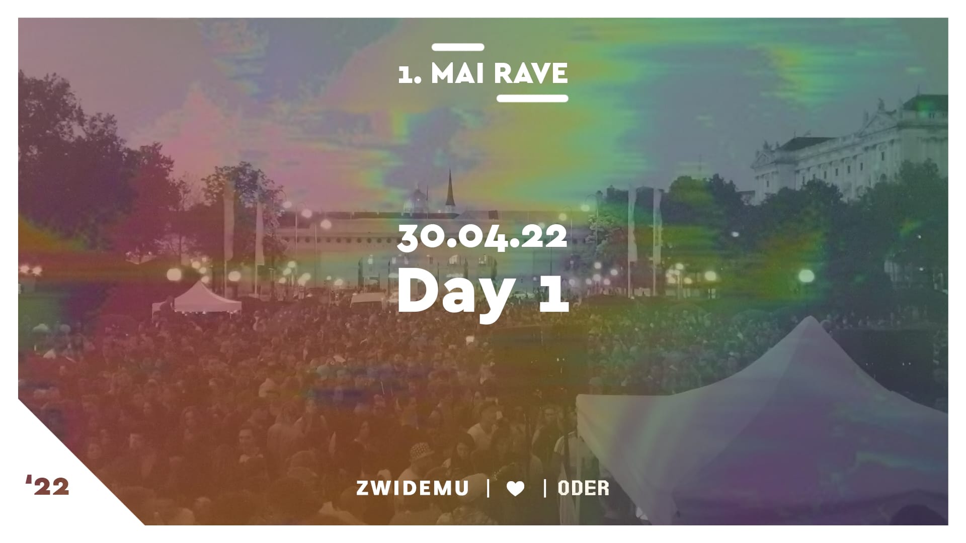 Events Wien: 1. Mai Rave ’22: Day 1