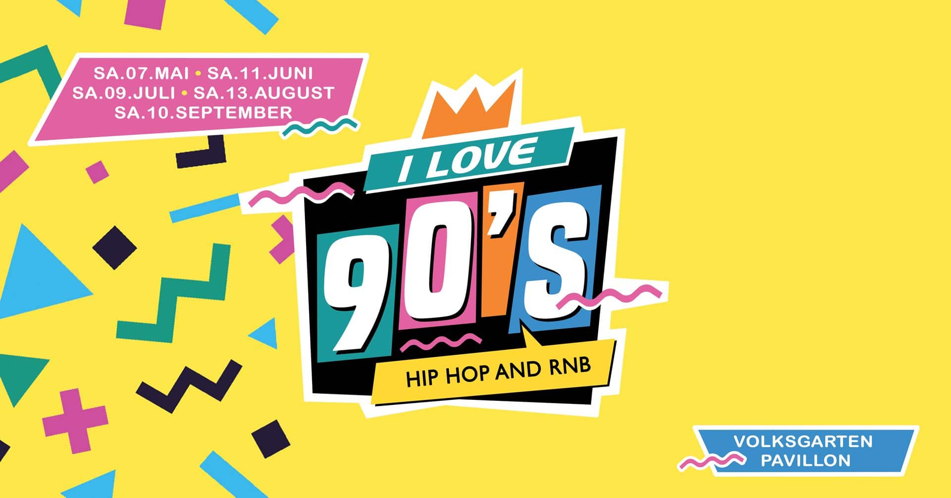 Events Wien: I Love 90’s Hip Hop & RnB at Volksgarten Pavillon 2022