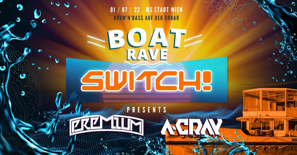 Events Wien: Switch! Boat Rave