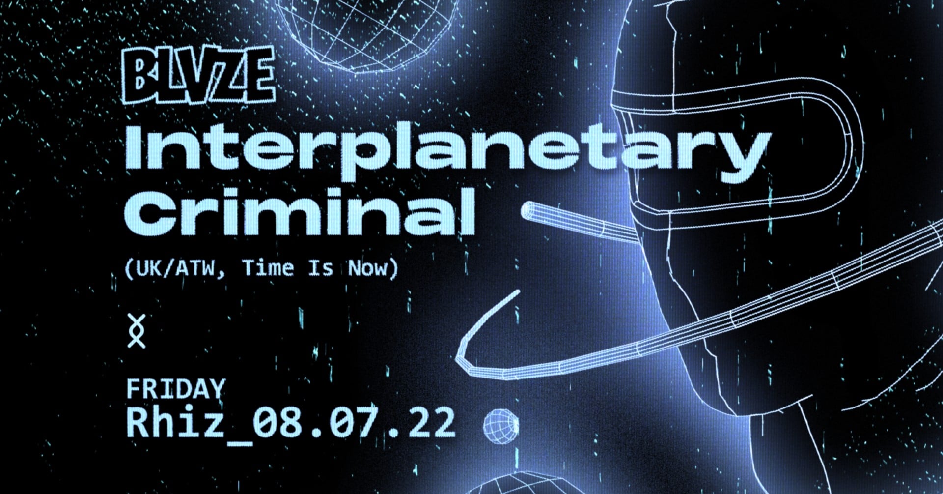 Events Wien: BLVZE x Interplanetary Criminal