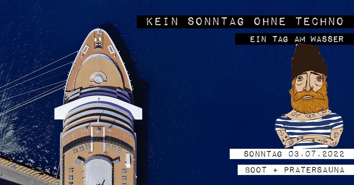 Events Wien: Kein Sonntag Ohne Techno – ein Tag am Wasser