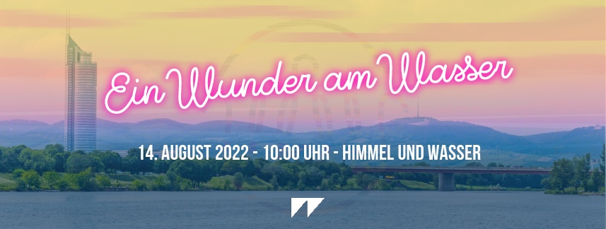 Events Wien: Ein Wunder am Wasser – Pre Festival Party