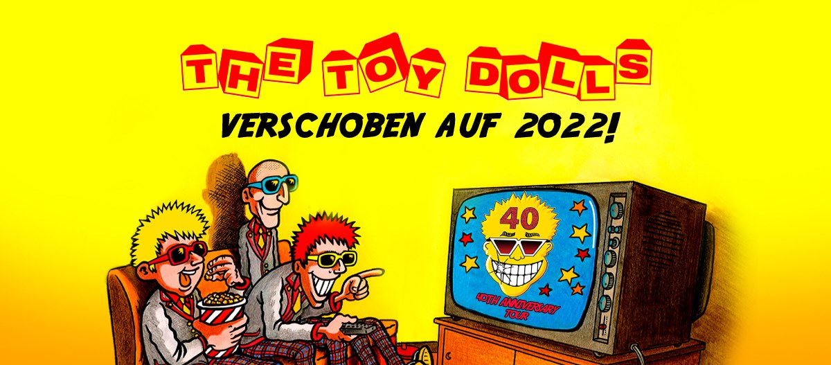 Events Wien: The Toy Dolls | Arena Wien