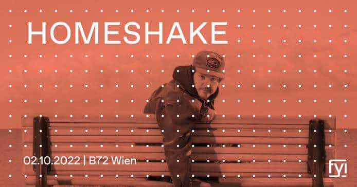 Events Wien: FYI: HOMESHAKE (CAN) ° Vienna