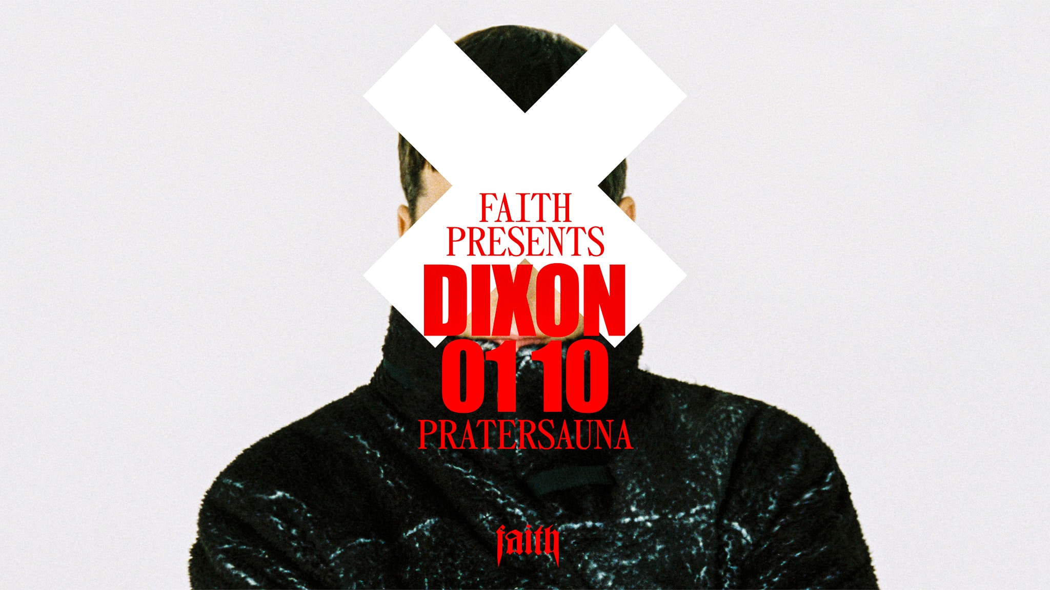 Events Wien: PRATERSAUNA & FAITH x DIXON (Innervisions)