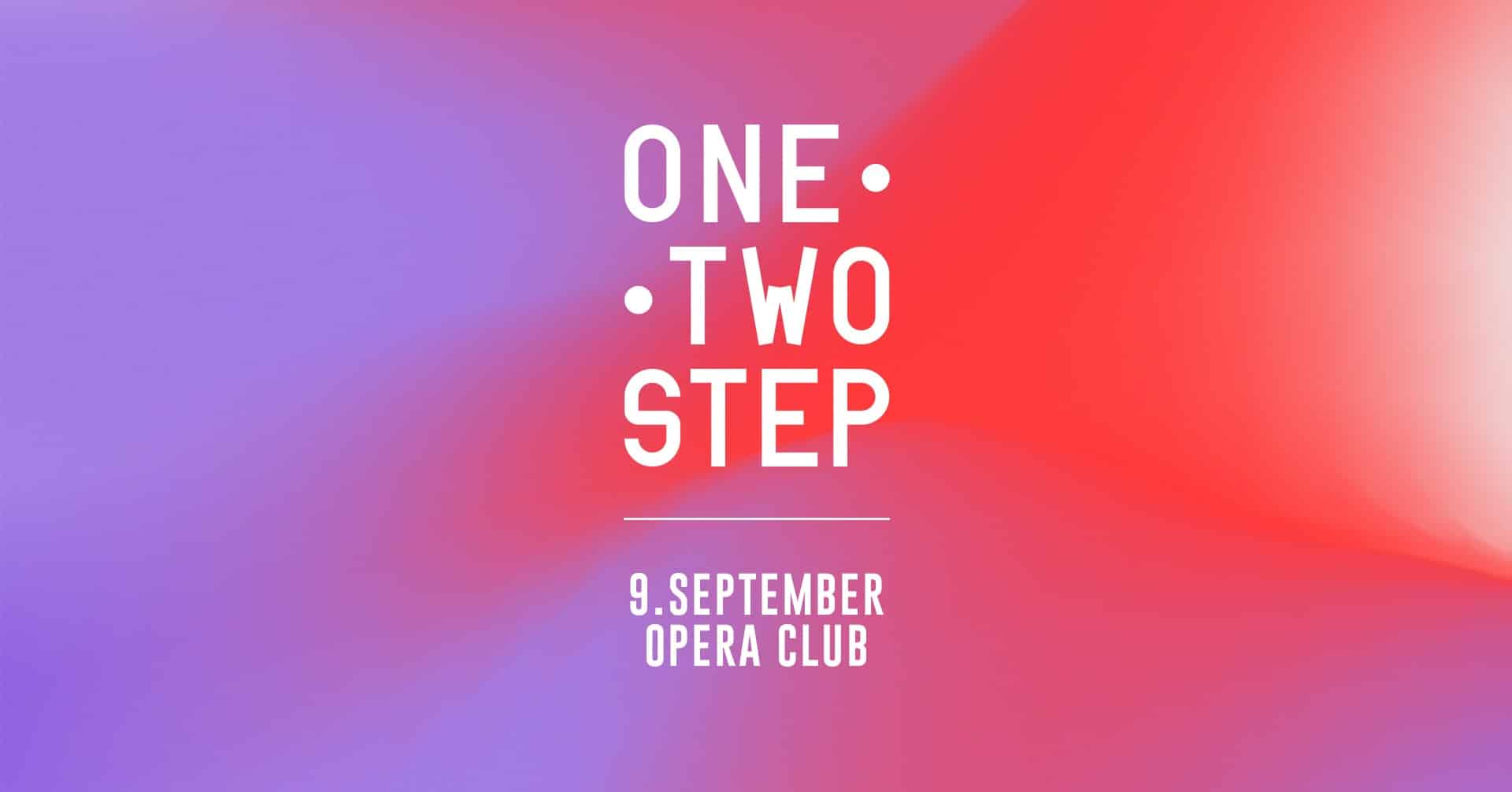 Events Wien: ONE TWO STEP • THE BEGINNING