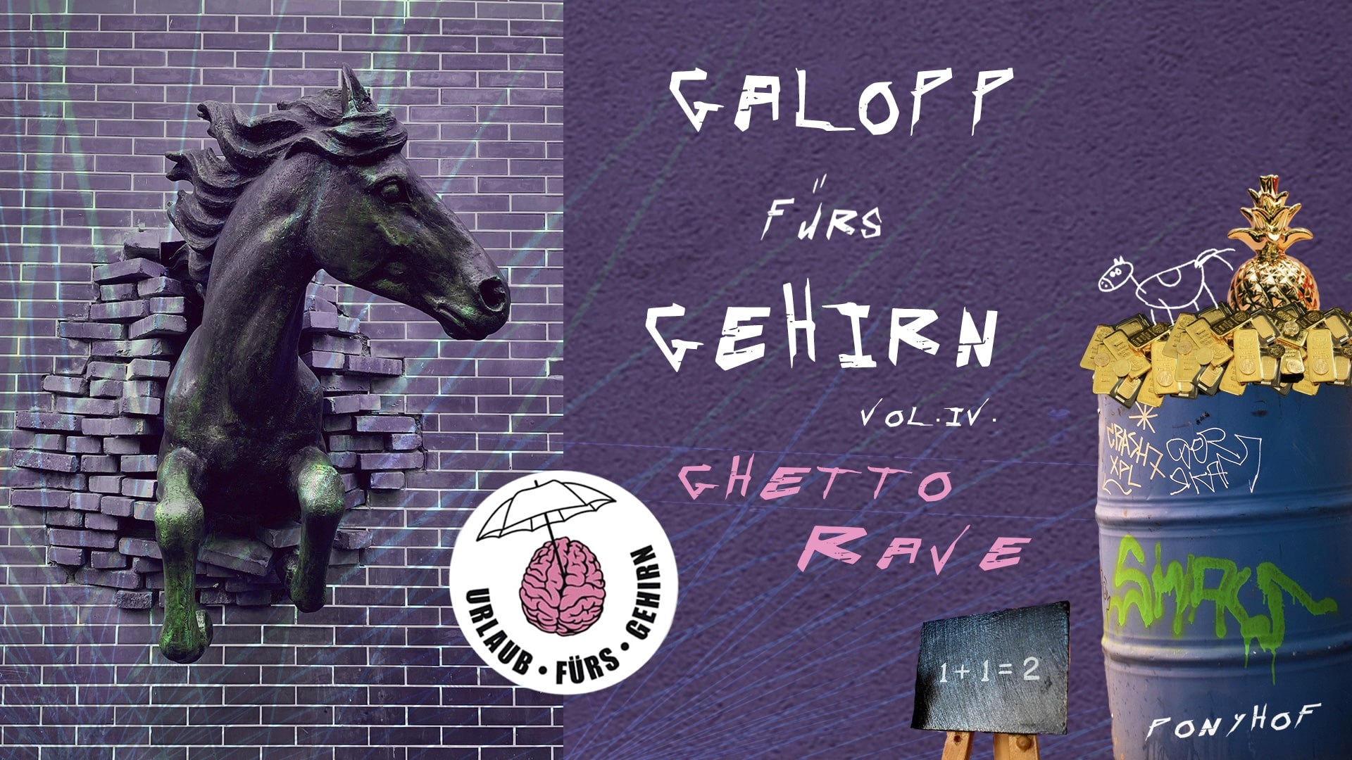 Events Wien: Galopp Fürs Gehirn Vol. IV. | Ghetto-Rave