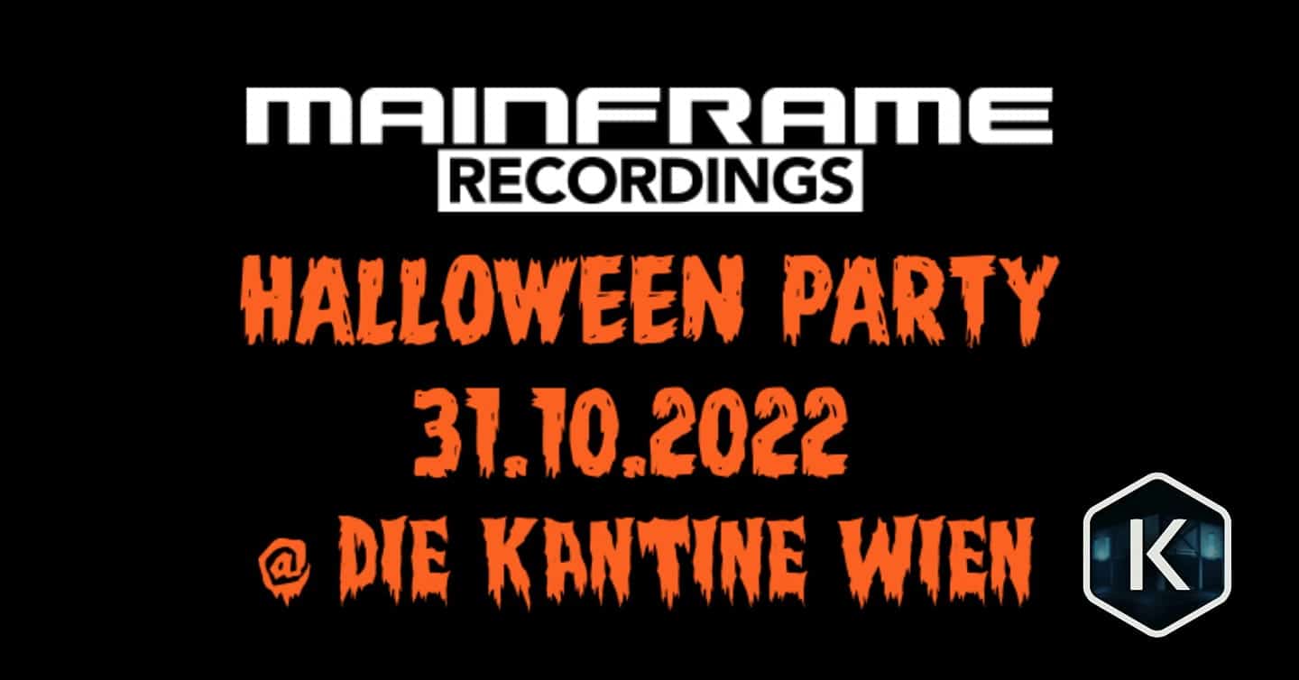 Events Wien: MAINFRAME HALLOWEEN PARTY @KANTINE WIEN