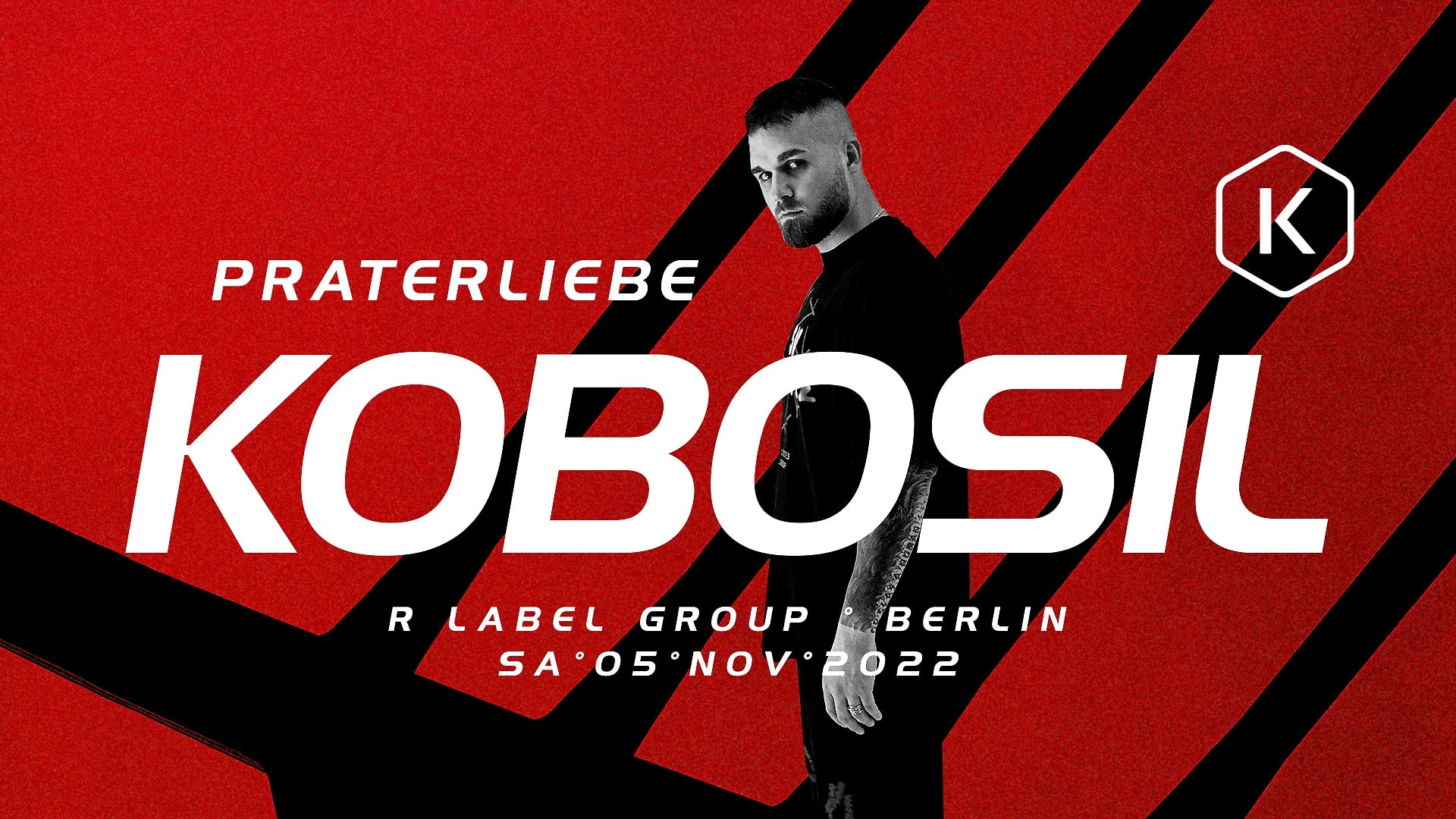 Events Wien: PRATERLIEBE mit KOBOSIL [R Label Group ° Berlin)