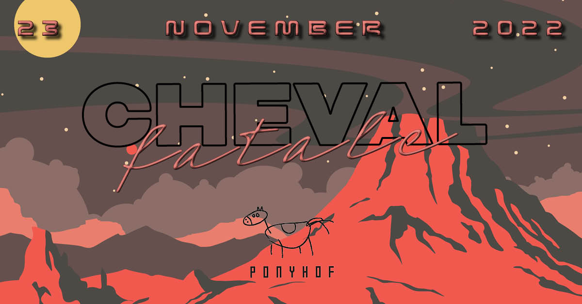 Events Wien: CHEVAL fatale w/ Kolobok