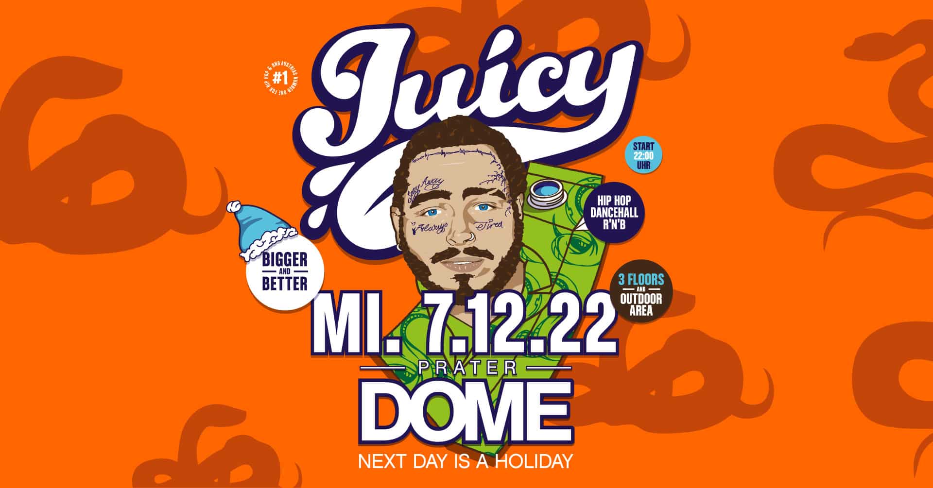 Events Wien: Juicy Bigger & Better 07.12. at Prater DOME