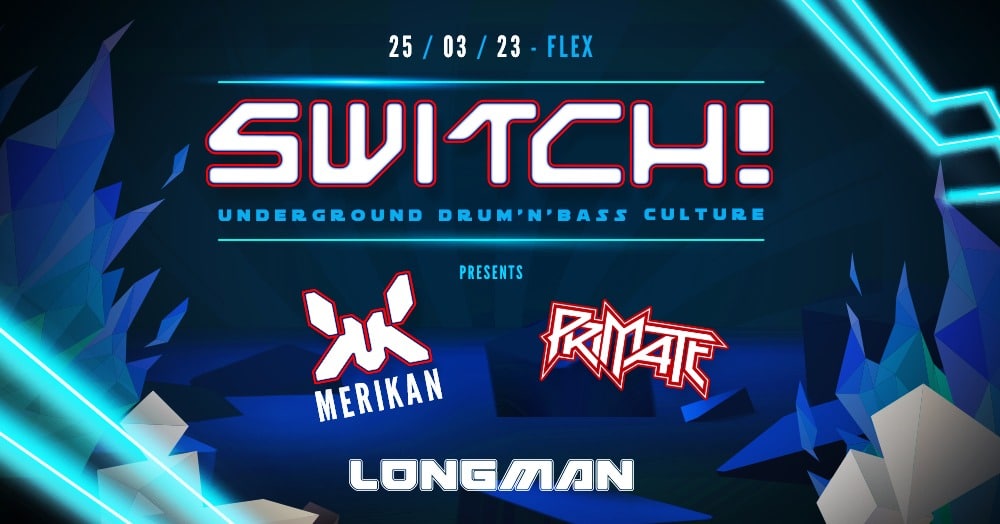 Events Wien: Switch! feat. Merikan, Primate, MC Longman