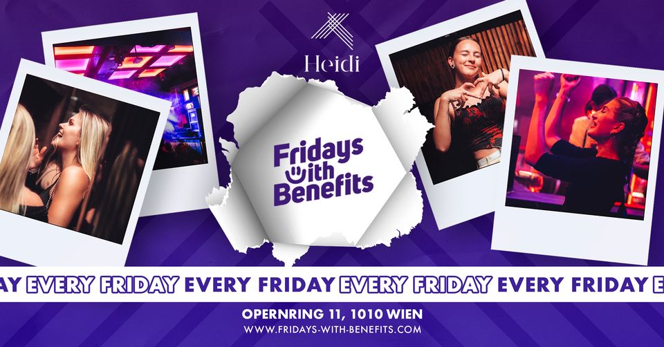 Events Wien: Fridays with Benefit | Friday | Heidi