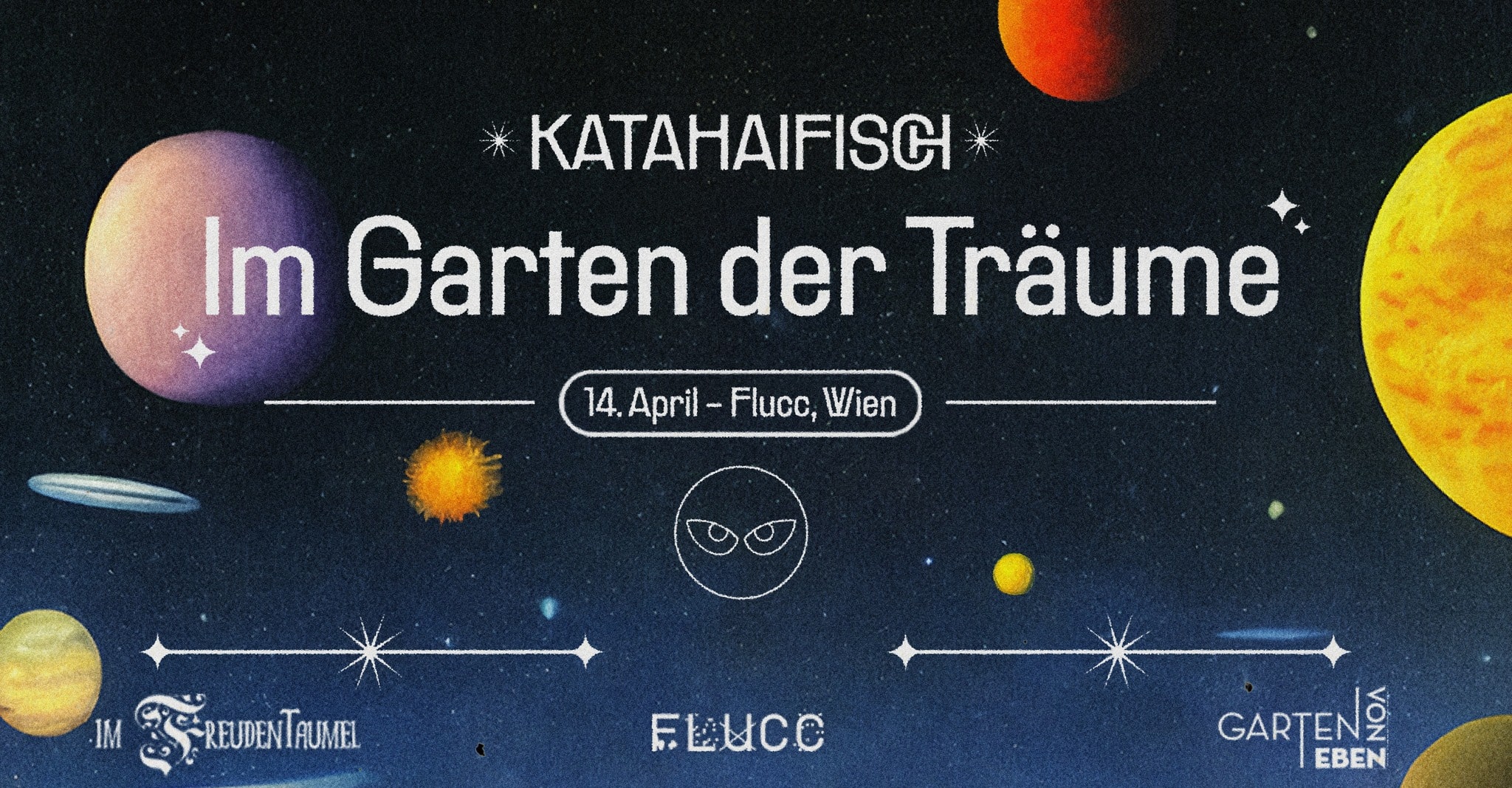 Events Wien: KataHaifisch – Im Garten der Träume mit Lui Mafuta, Joe Carl, Käptn’12 & Düsentrieb uvm.