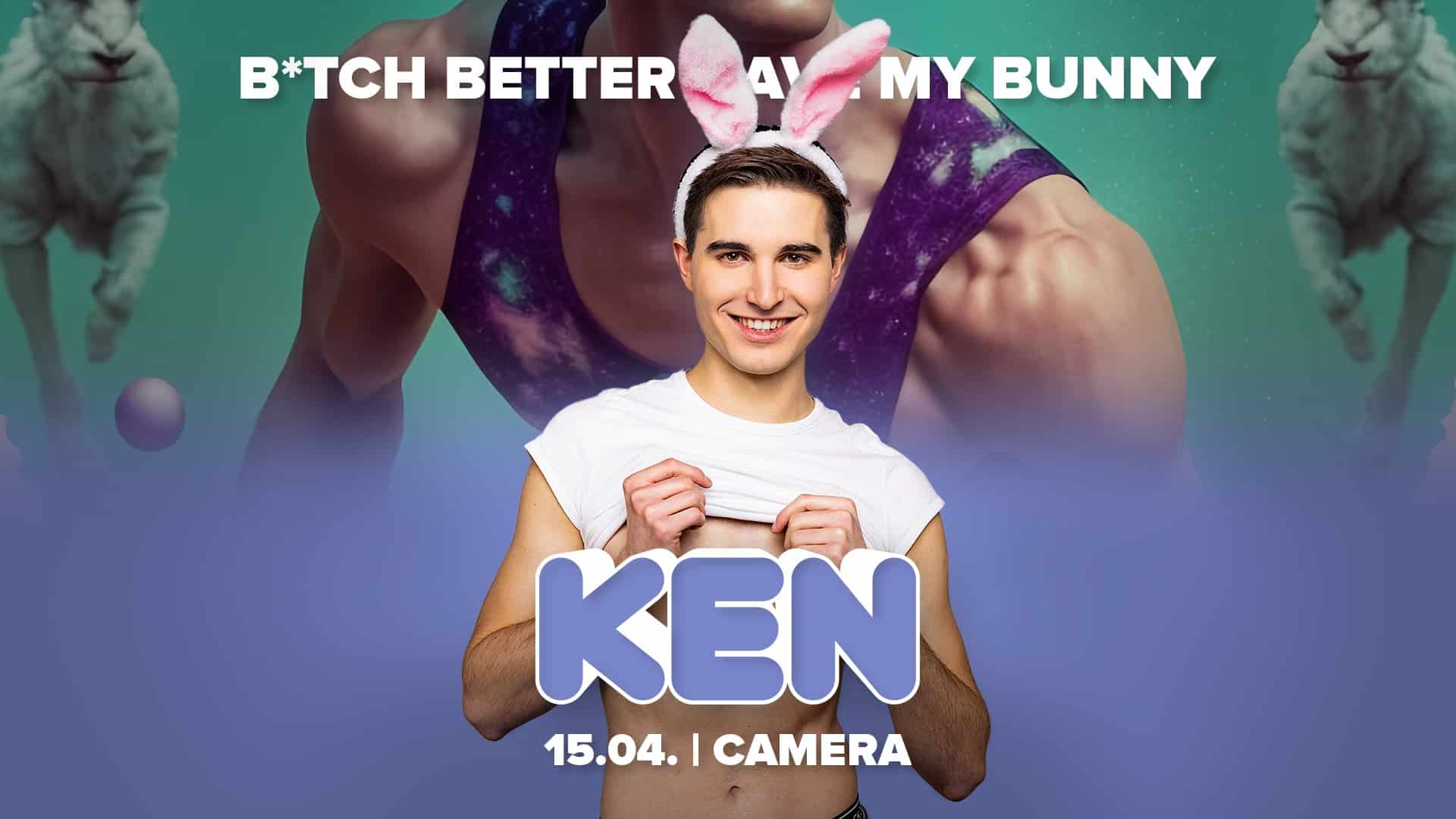 Events Wien: KEN Club – B*tch better have my Bunny