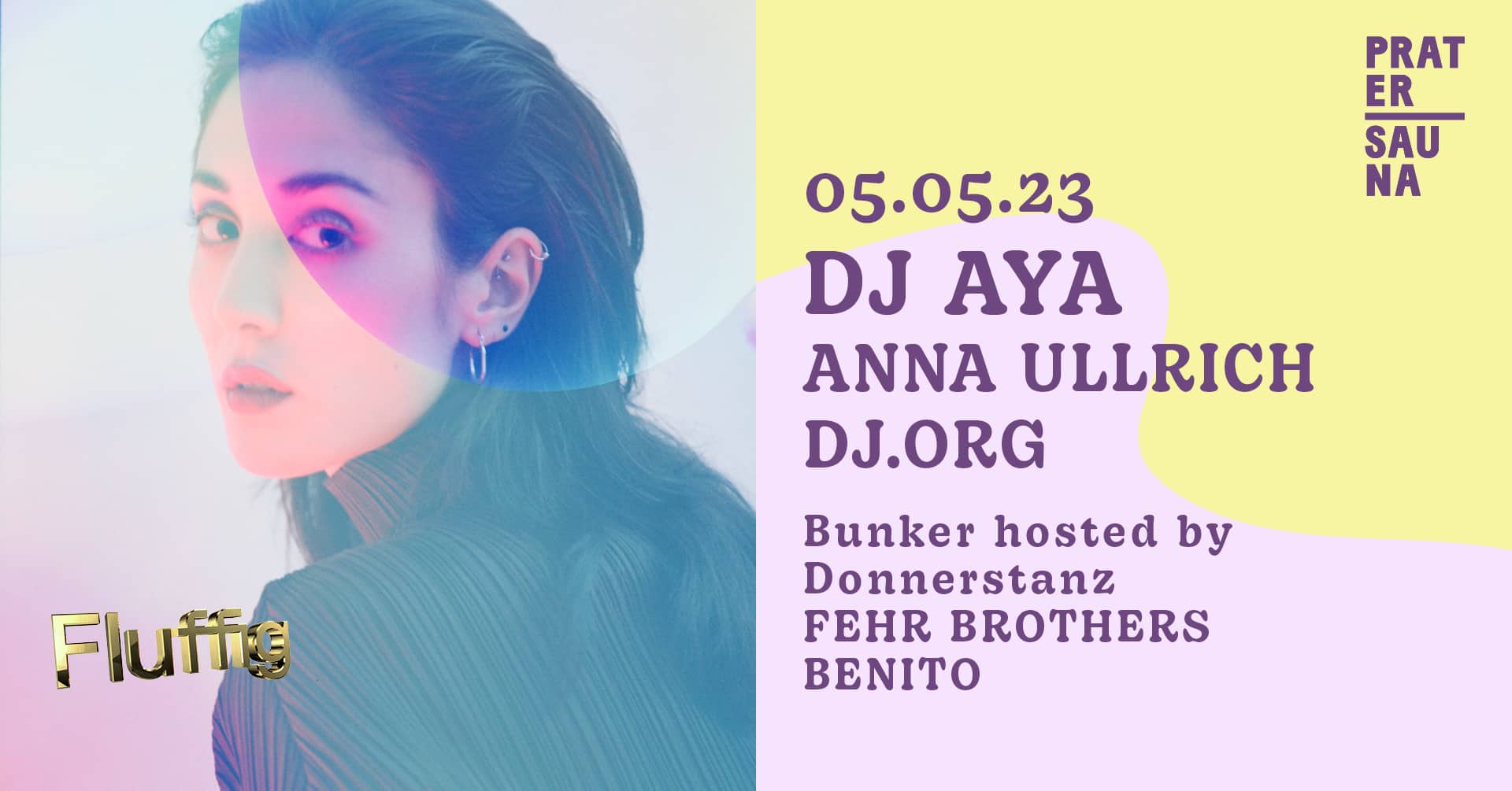 Events Wien: FLUFFIG x DJ AYA x ANNA ULLRICH