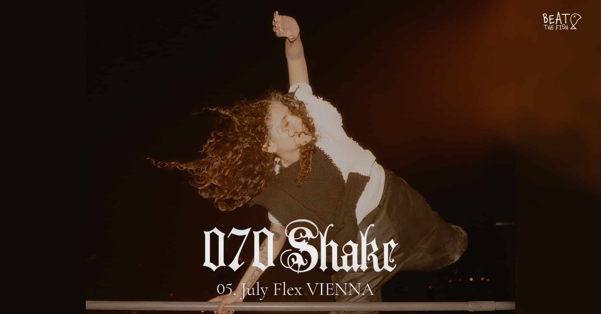 Events Wien: 070 Shake • Flex • Vienna