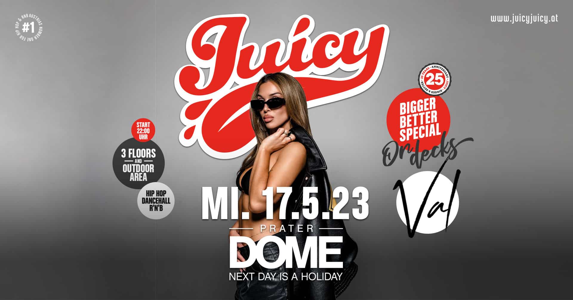 Events Wien: Juicy Bigger & Better MI 17.5. at Prater DOME