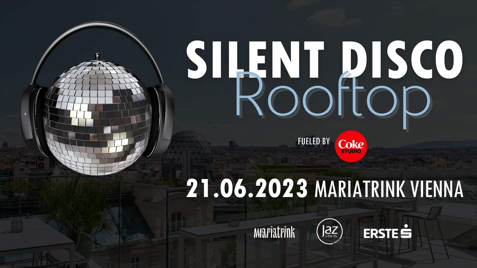 Events Wien: Silent Disco Rooftop fueled by Coke Studio | Wien