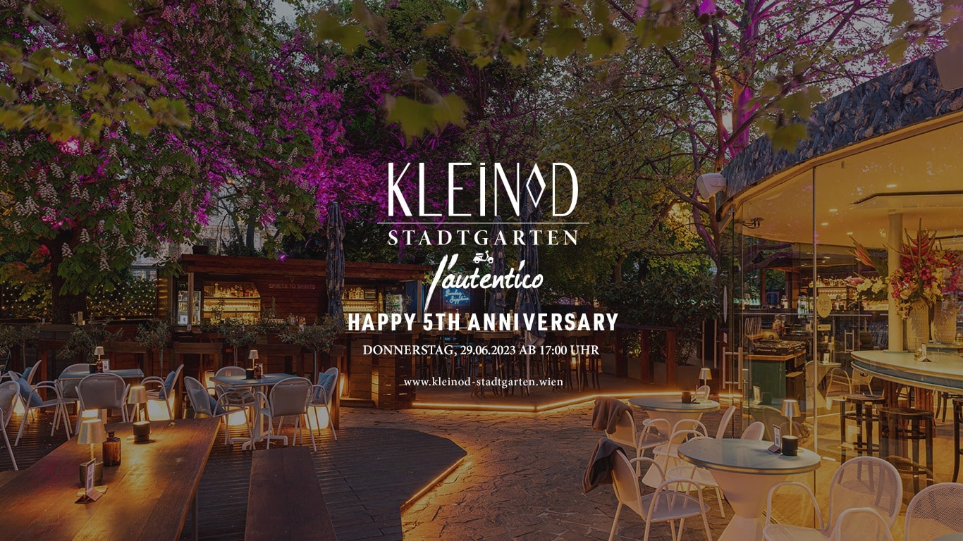 Events Wien: KLEINOD STADTGARTEN | Happy 5th Anniversary