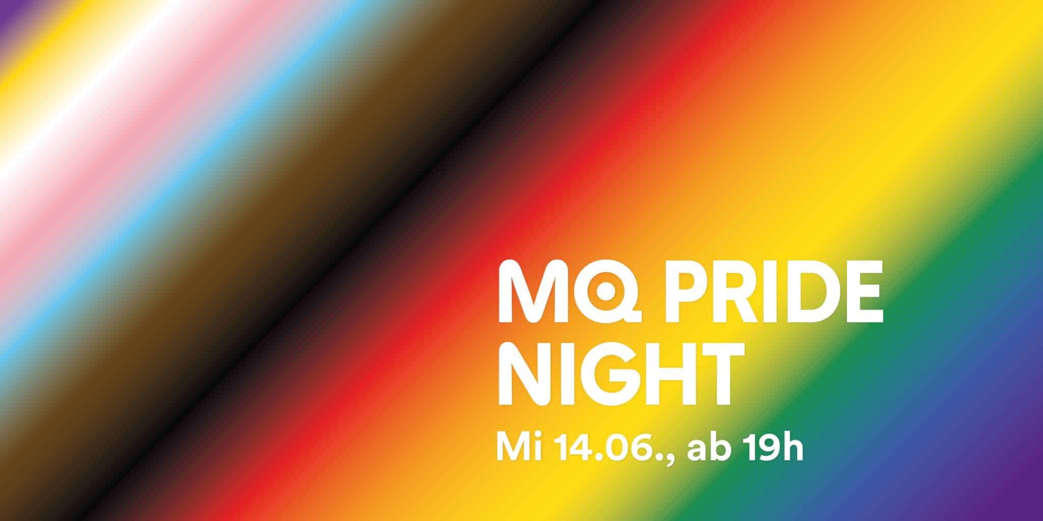 Events Wien: MQ Pride Night: Take Up Space • MQ Sommerbühne