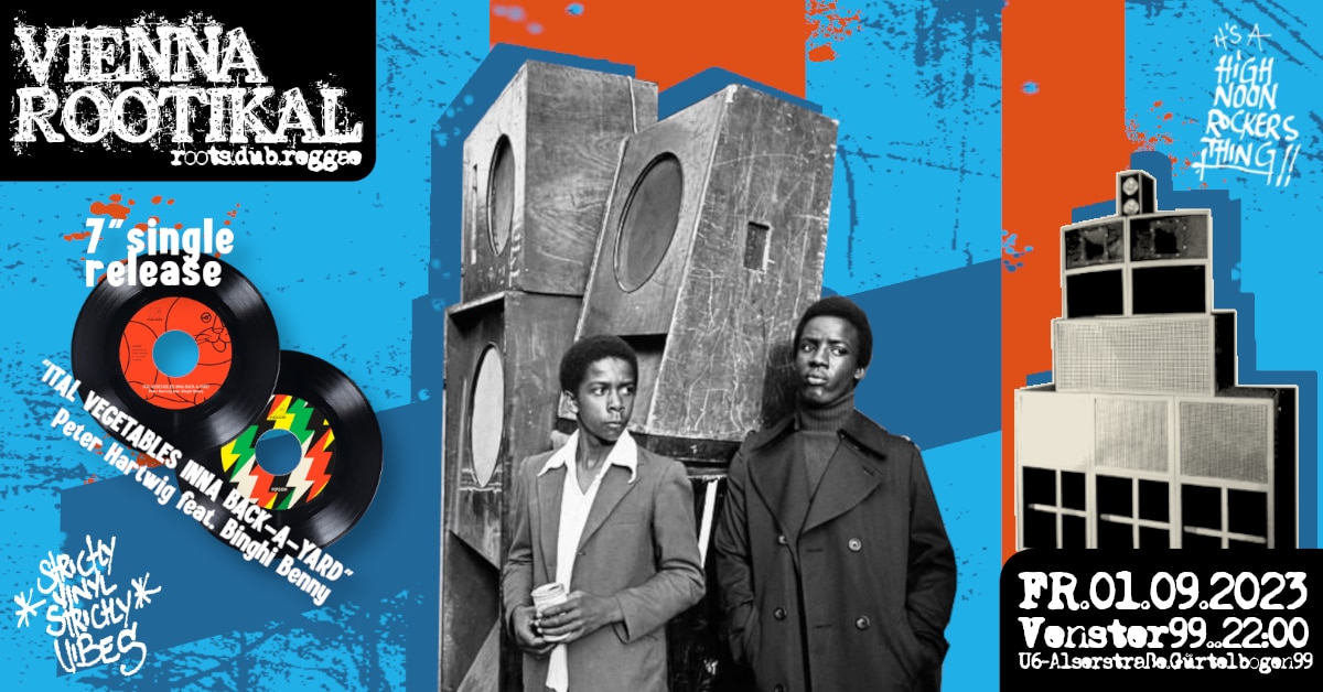 Events Wien: VIENNA ROOTIKAL – your #1 rootsdisco