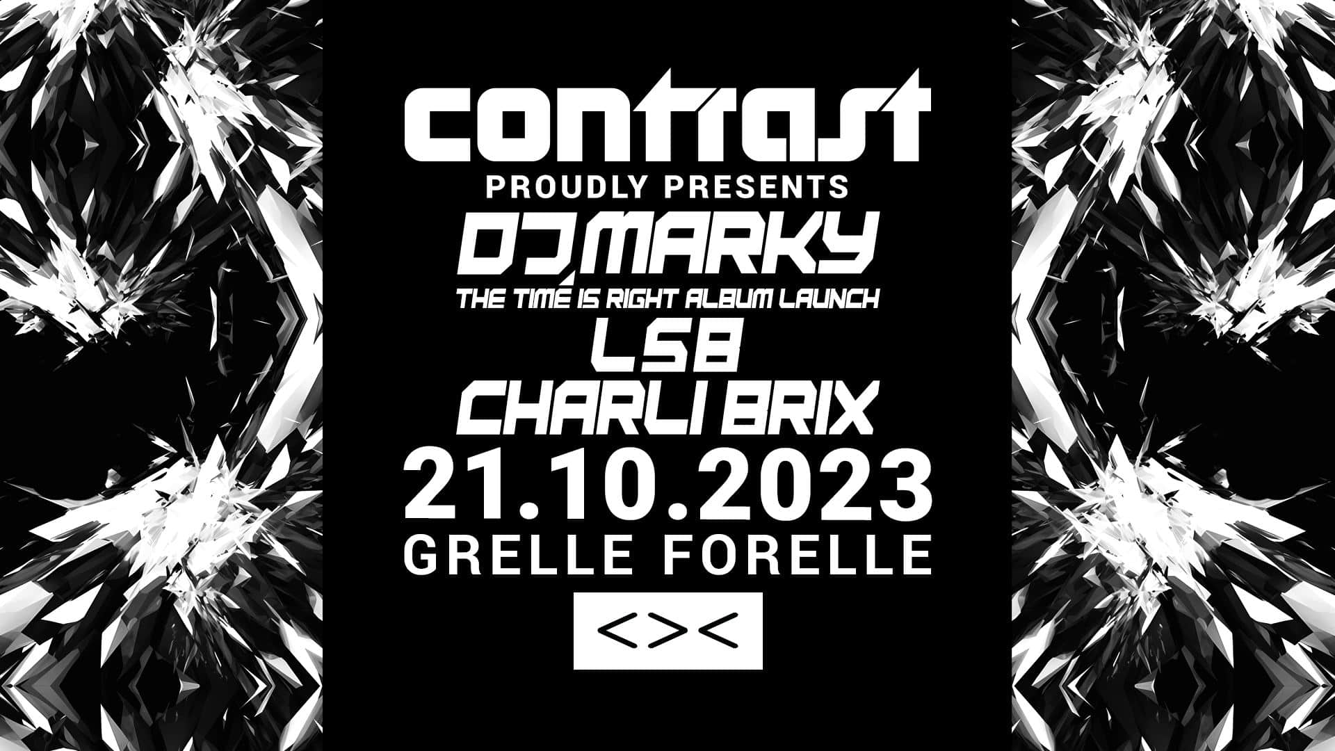 Events Wien: Contrast pres. DJ MARKY + LSB + CHARLI BRIX / 18+