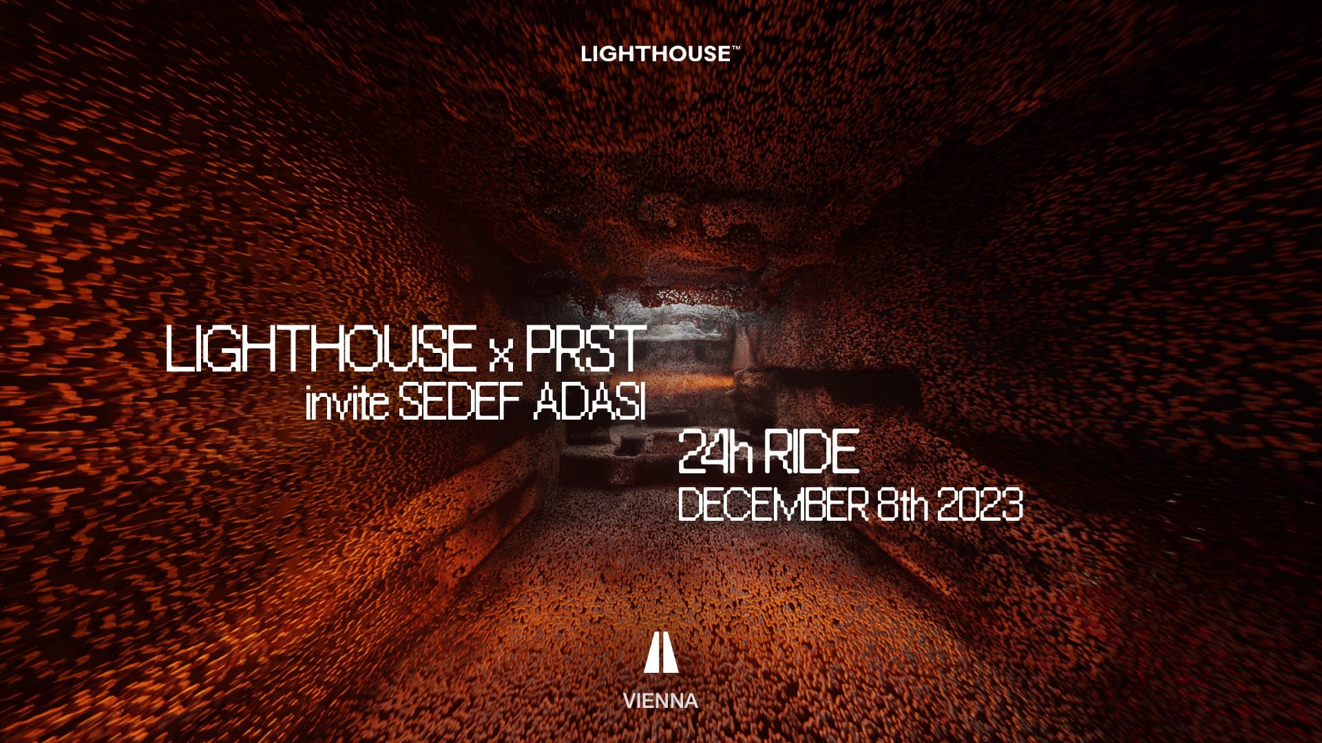 Events Wien: LIGHTHOUSE x PRST invite SEDEF ADASI (24h RIDE)