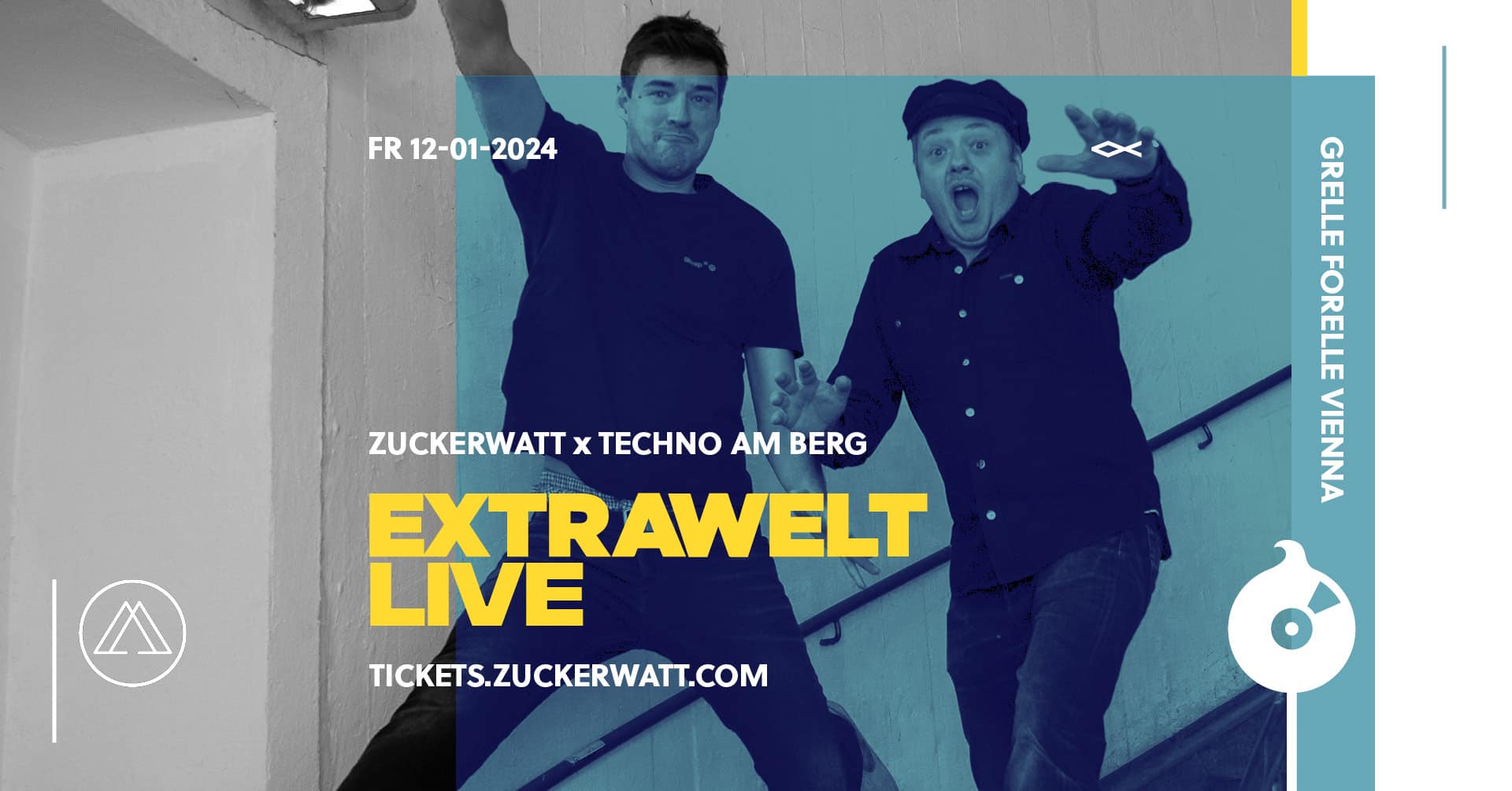 Events Wien: ZUCKERWATT w/ EXTRAWELT LIVE x Techno am Berg | <>< Grelle Forelle