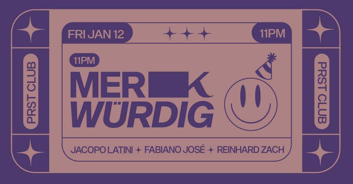 Events Wien: Merkwürdig w/ Jacopo Latini / 30th Fabiano 🥳