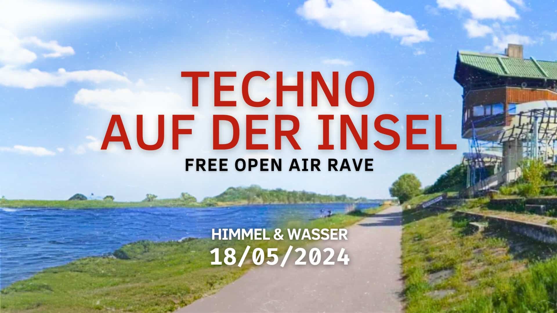 Events Wien: TECHNO AUF DER INSEL | FREE OPEN AIR RAVE
