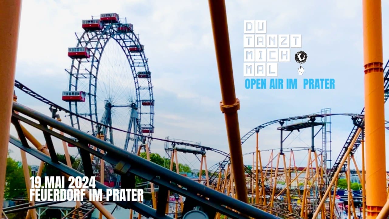 Events Wien: DU TANZT MICH MAL > Prater Open Air