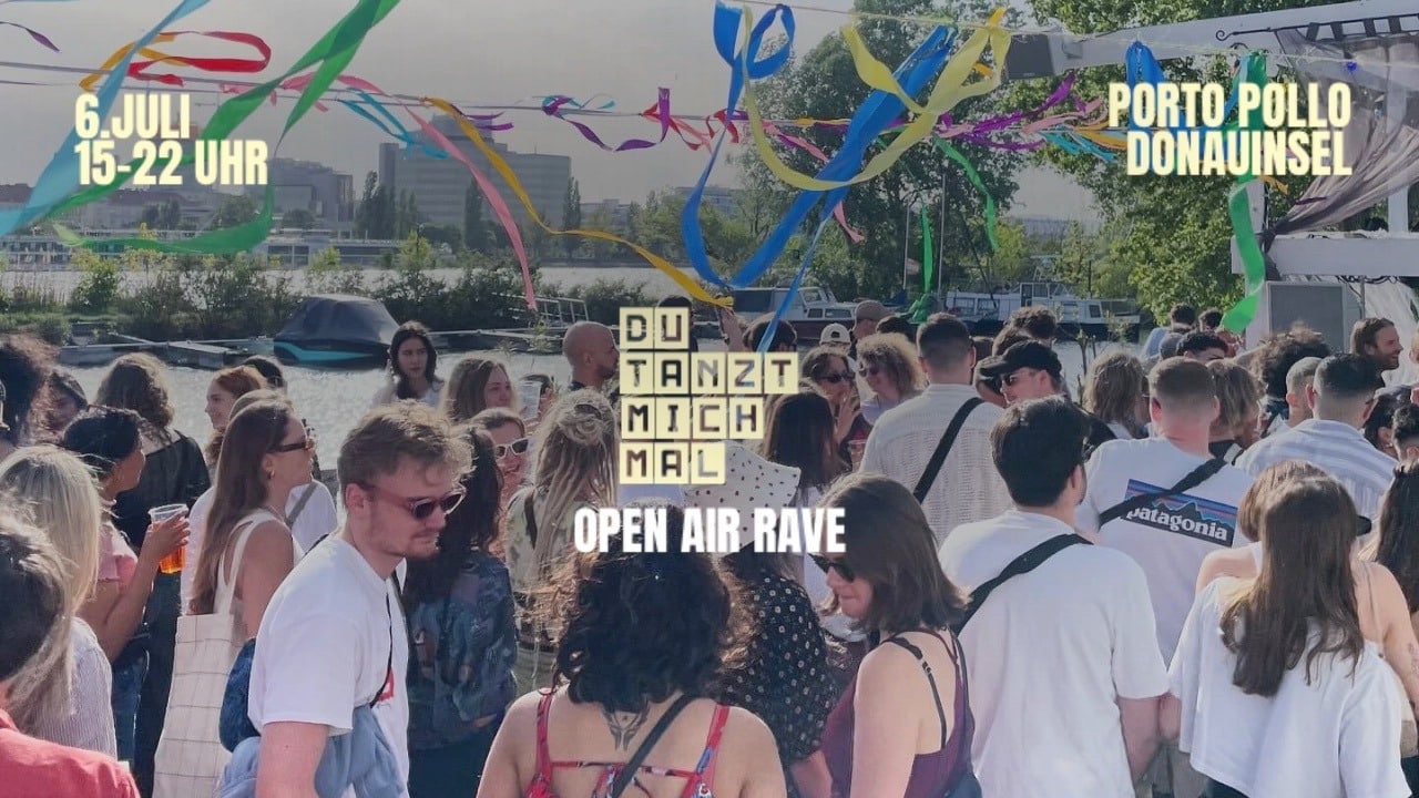 Events Wien: DU TANZT MICH MAL Open Air Rave >Porto Pollo<