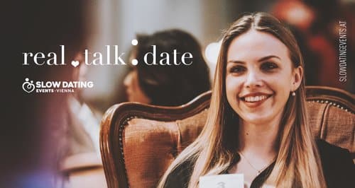 Events Wien: Real Talk Date (22-32 Jahre)