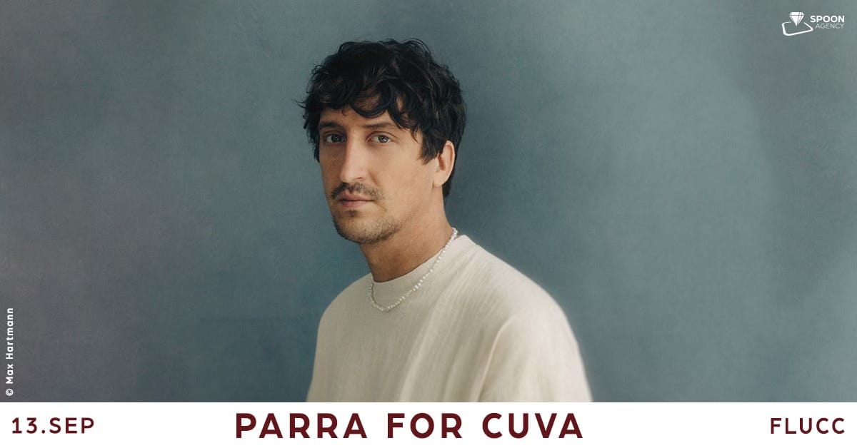 Events Wien: Parra for Cuva – Wien – Fluc – SOLD OUT
