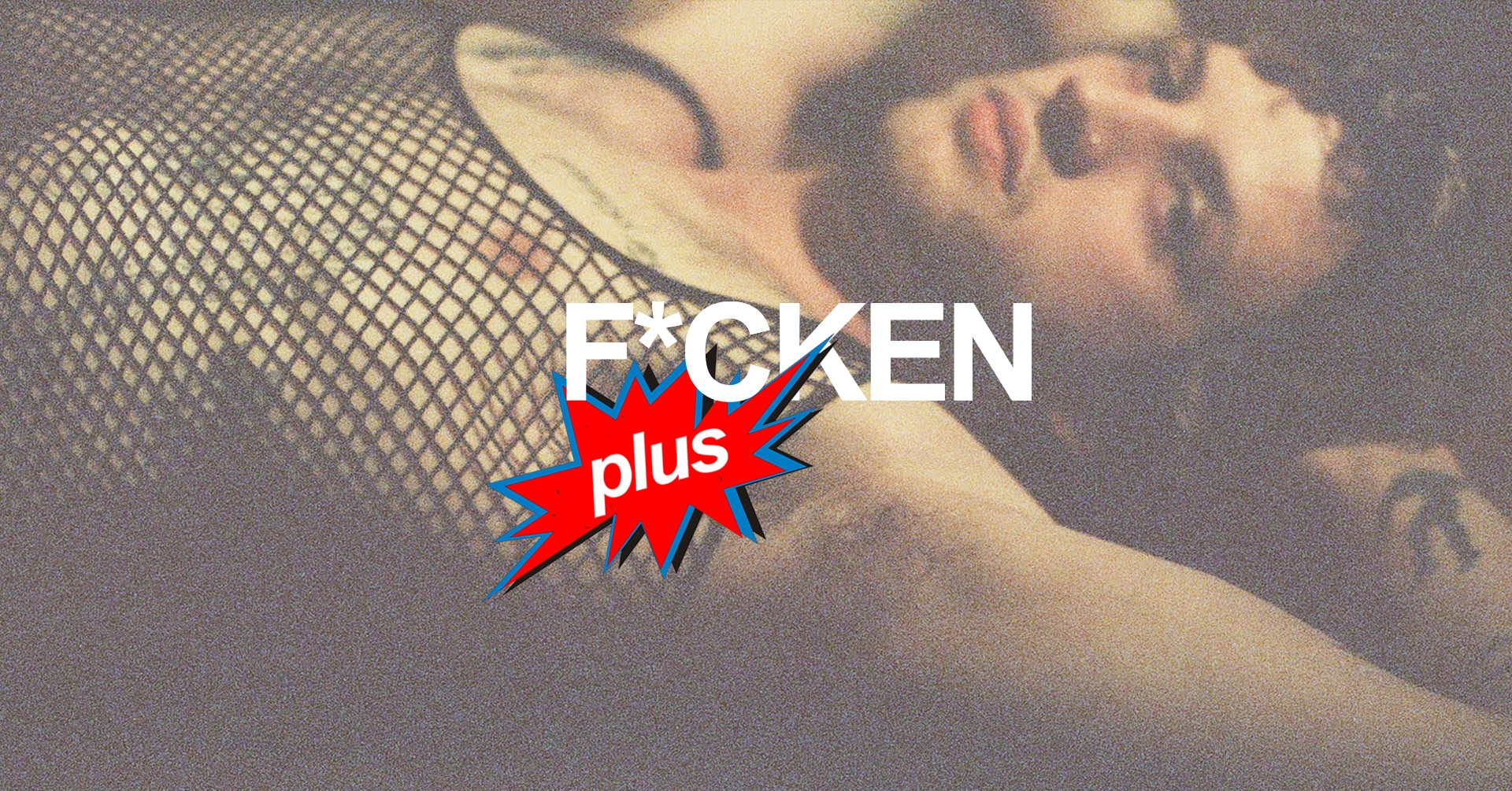 Events Wien: F*CKEN PLUS Megerparty Model 6 AI Ultra Plus