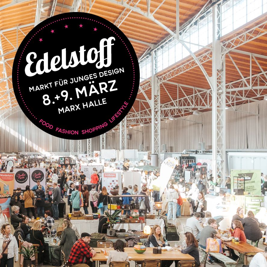 Events Wien: Frühling ahoi!  Edelstoff-Frühlingsmarkt
