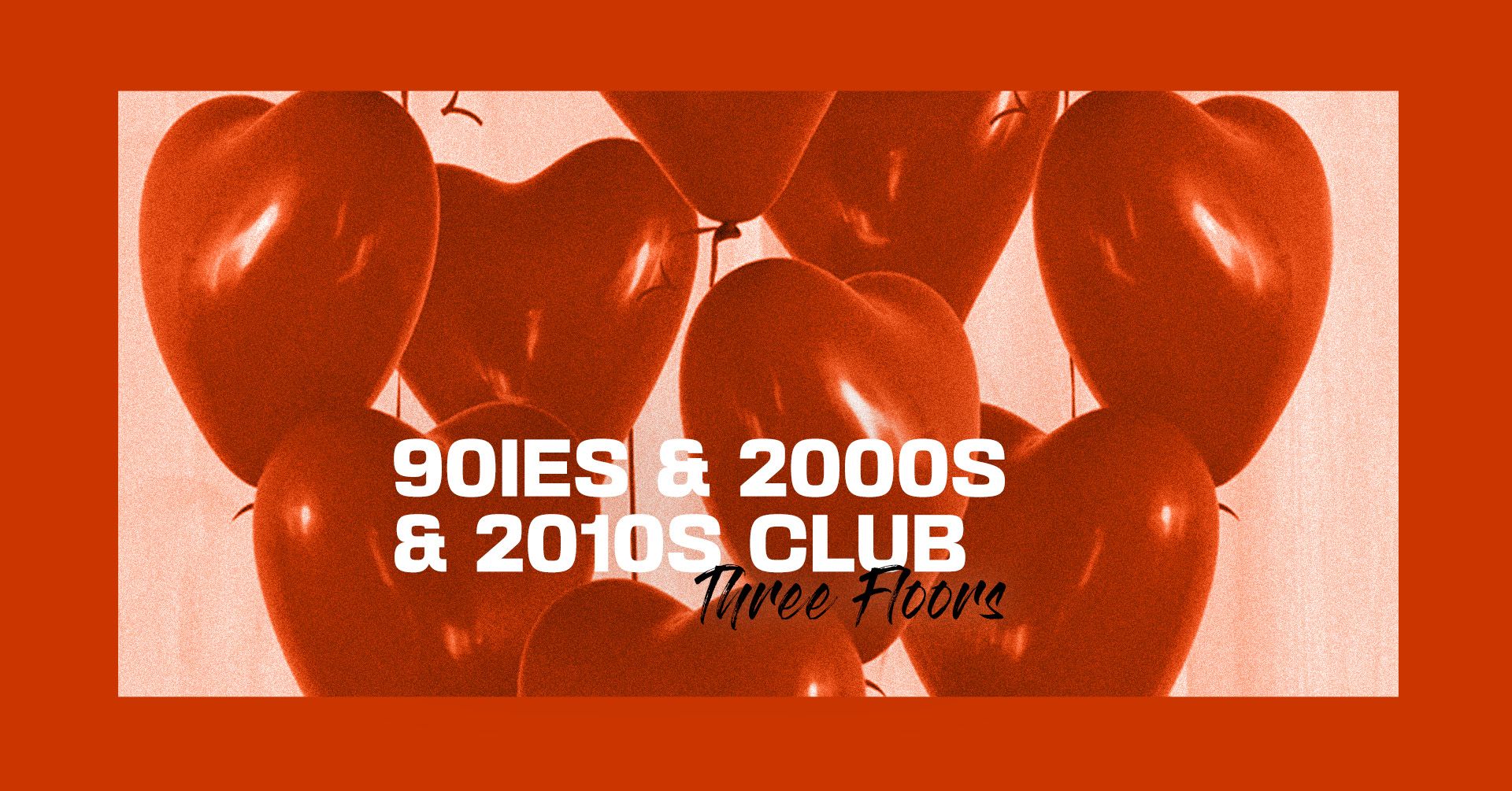 Events Wien: 2000s & 90ies / 2010’s Club