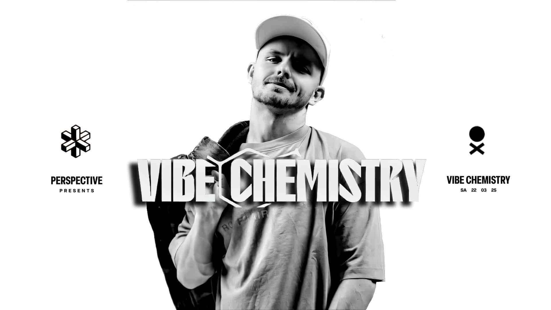 Events Wien: PERSPECTIVE ❱ VIBE CHEMISTRY [UK]