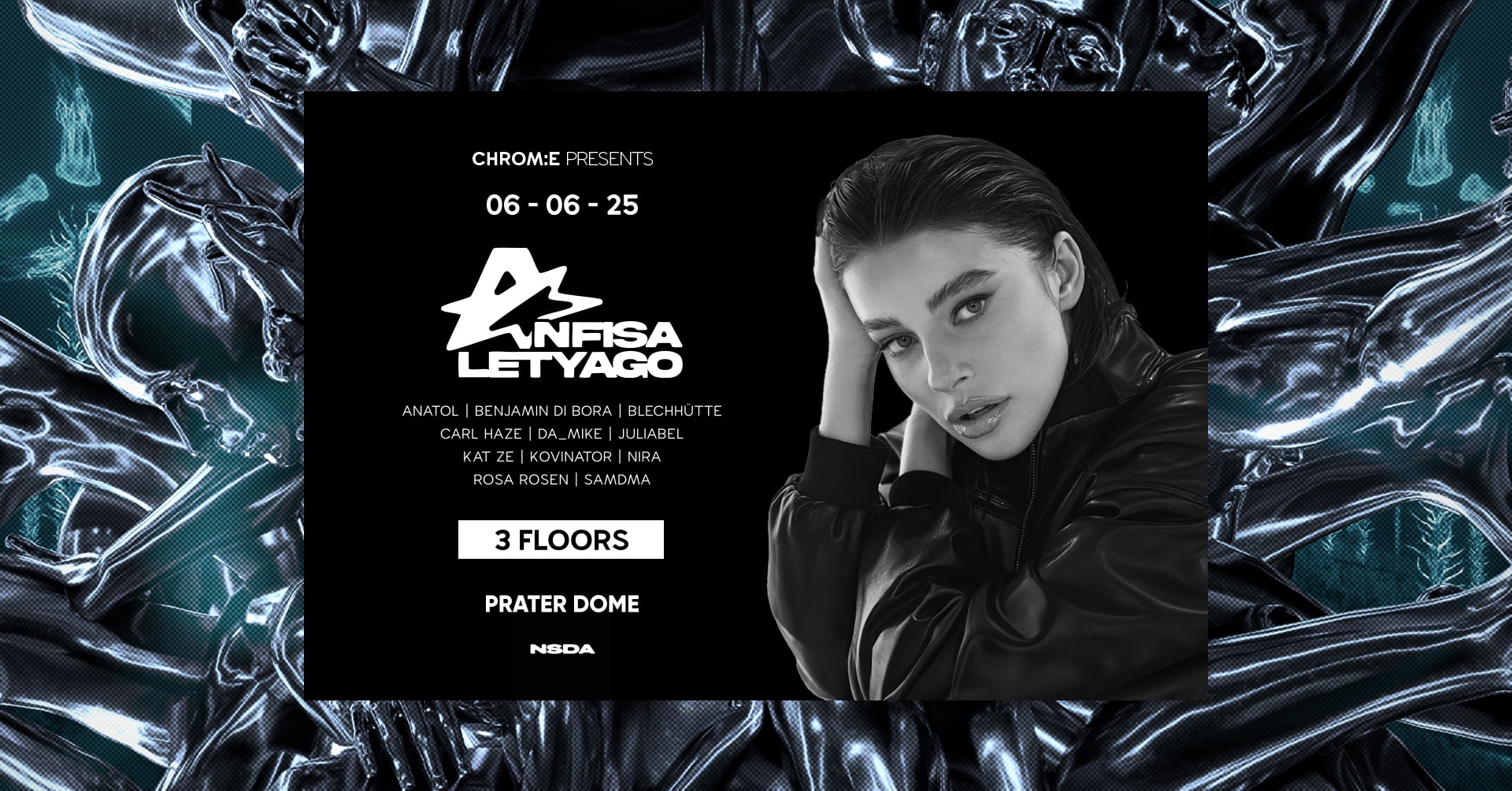 Events Wien: ANFISA LETYAGO pres. by CHROM:E | 3 FLOORS TECHNO