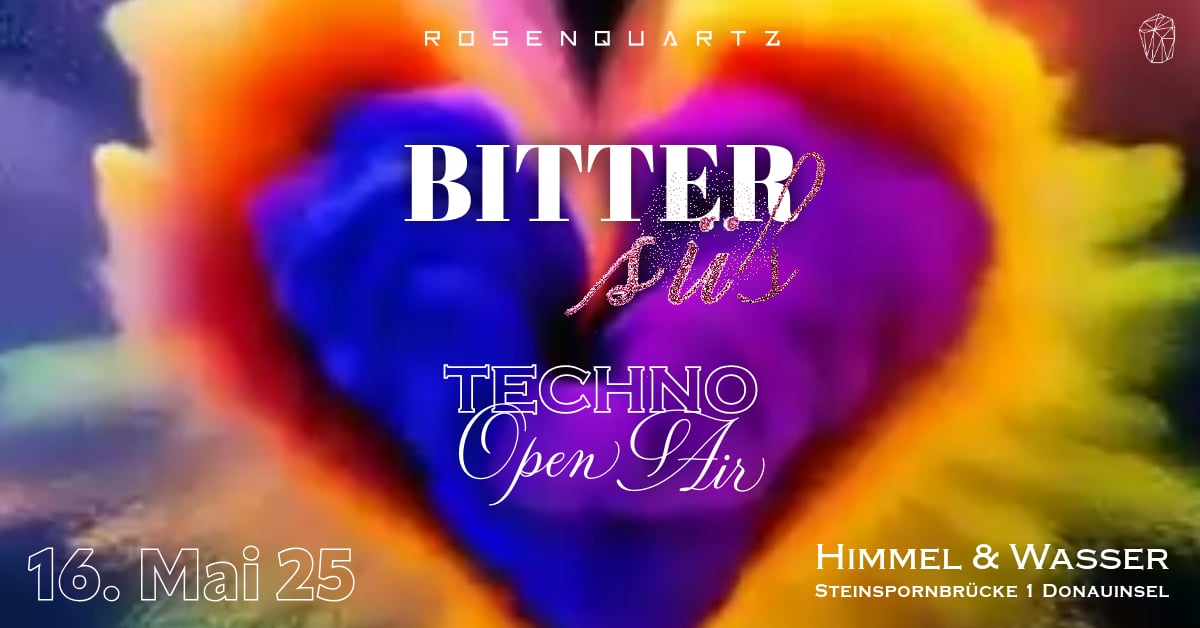 Events Wien: Bittersüß | Techno Open Air