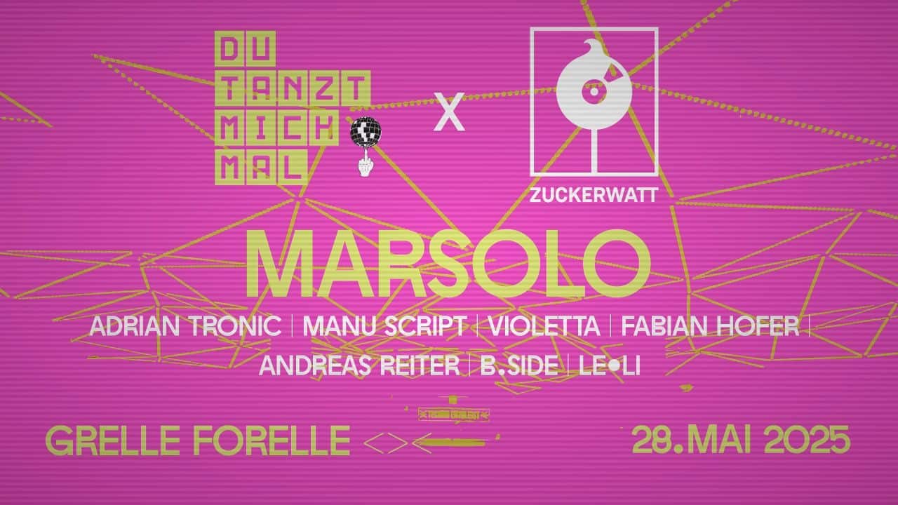 Events Wien: DU TANZT MICH MAL x ZUCKERWATT | 2 FLOORS | OPEN AIR | Grelle Forelle <><