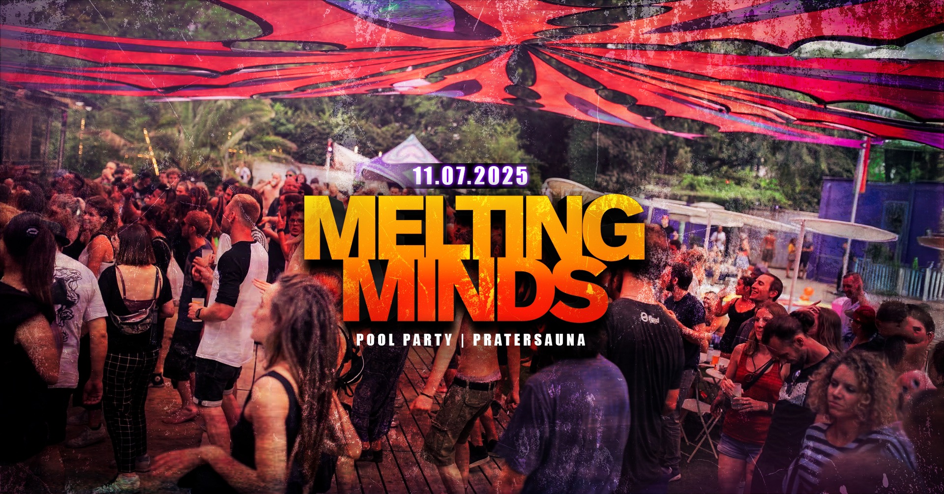Events Wien: MELTING MINDS – 14h Day & Night Pool-Rave!
