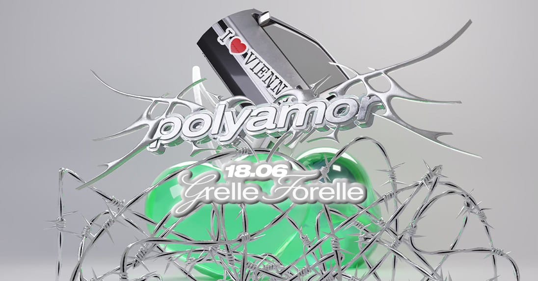 Events Wien: Polyamor Vienna | Grelle Forelle