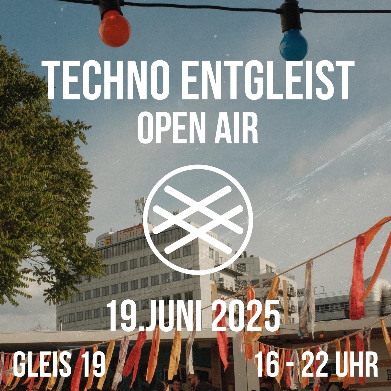 Events Wien: TECHNO ENTGLEIST | OPEN AIR