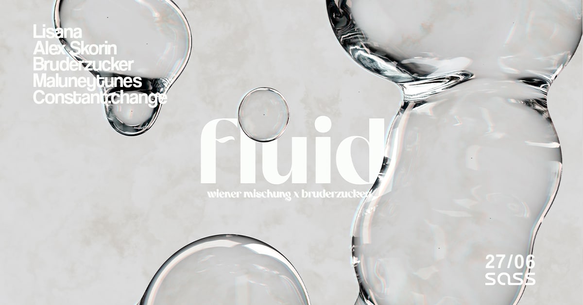 Events Wien: fluid 27.06. @SASS