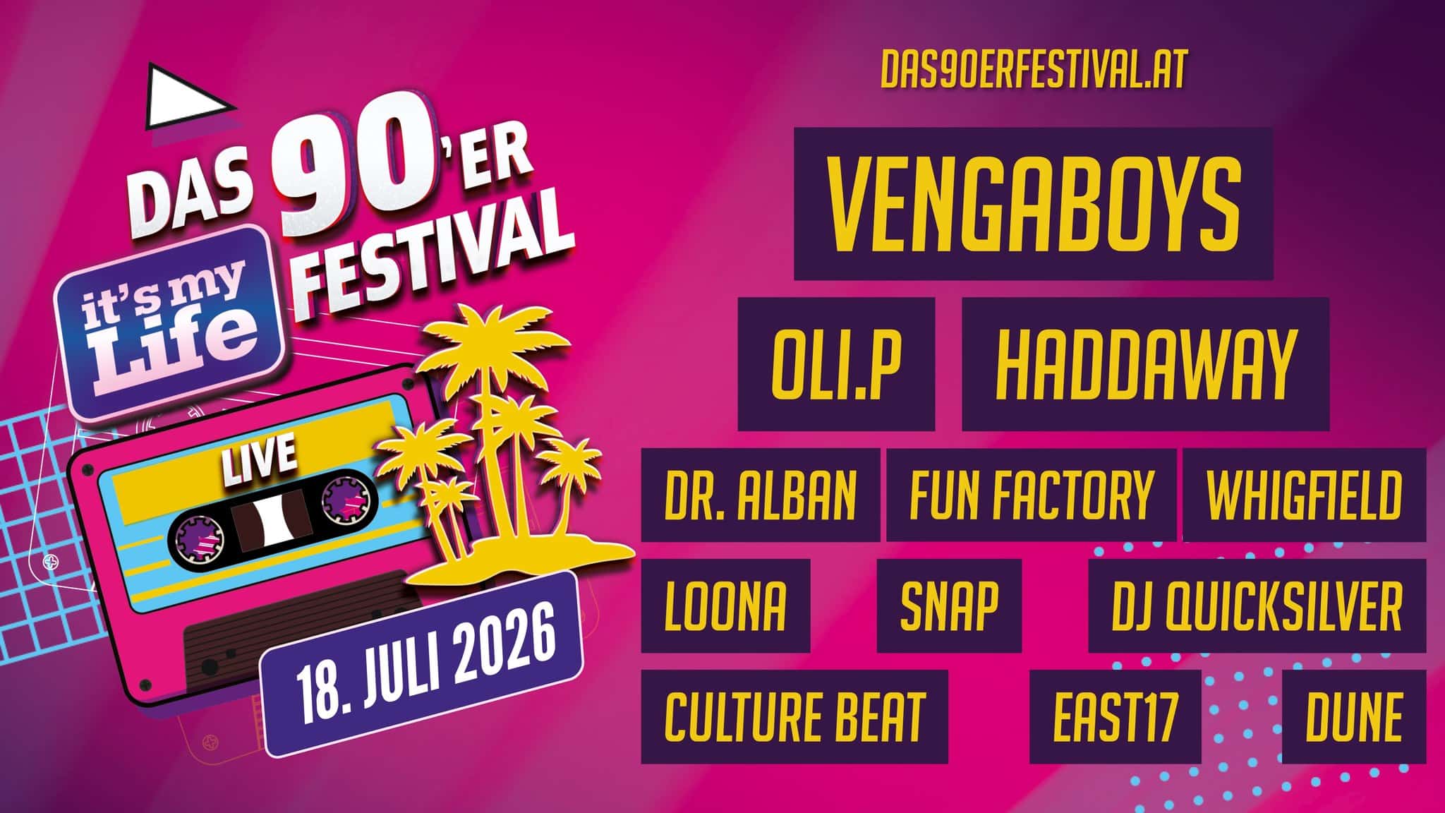 Events Wien: IT´S MY LIFE – ÖSTERREICHS GRÖSSTES 90´ER OPEN AIR FESTIVAL