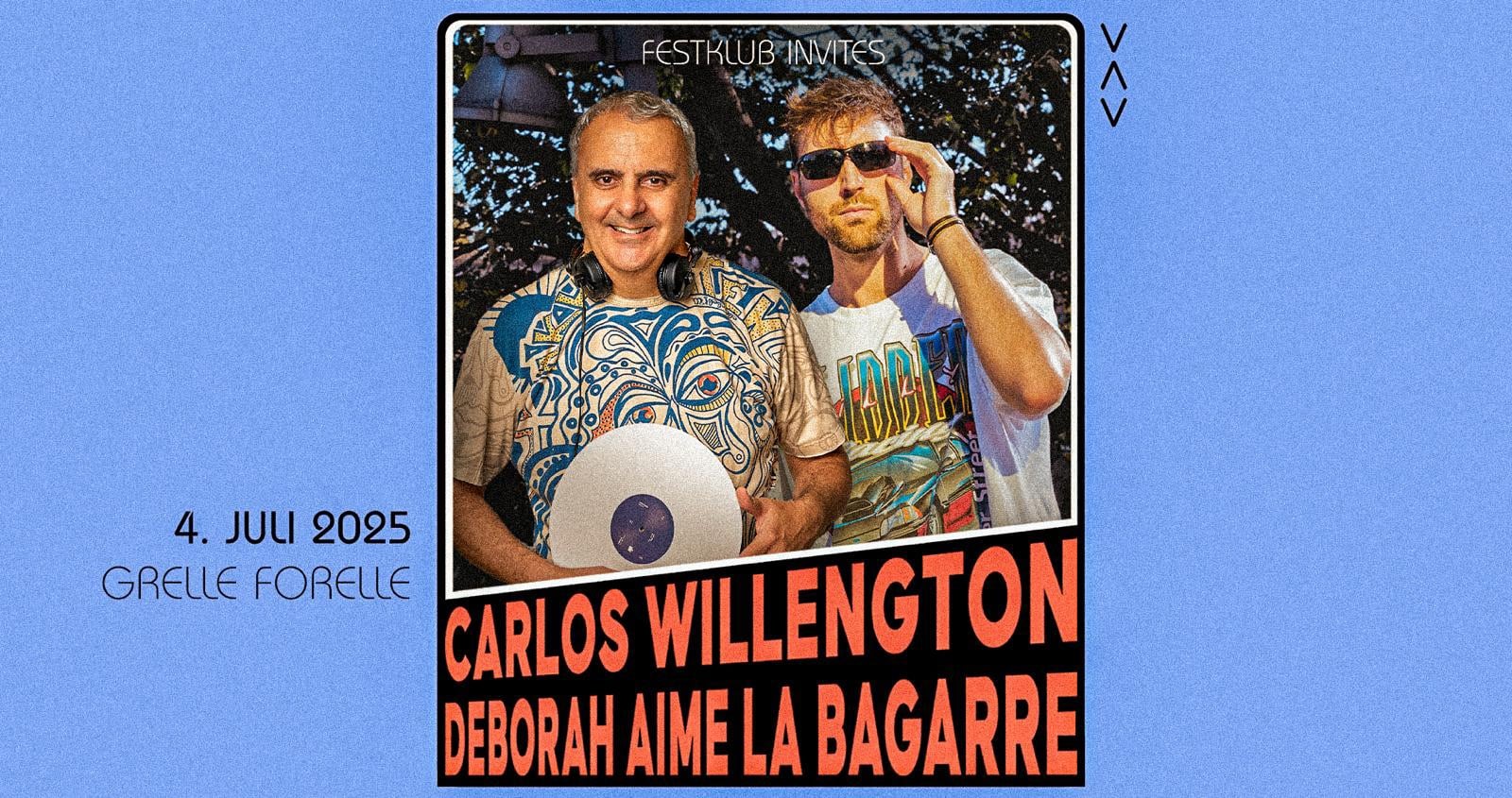 Events Wien: festklub invites Carlos Willengton & Deborah Aime La Bagarre
