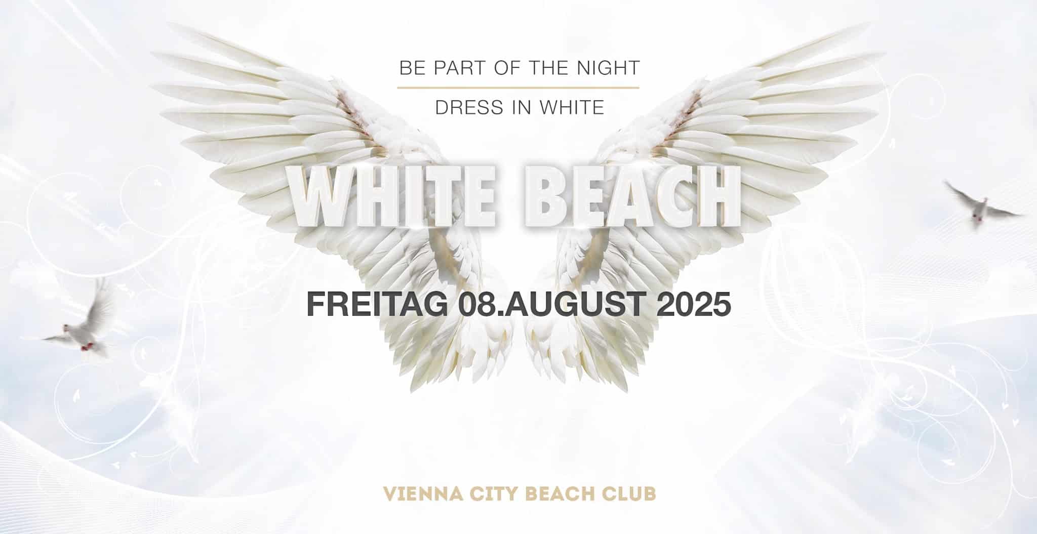 Events Wien: 𝗧𝗛𝗘 𝗪𝗛𝗜𝗧𝗘 𝗕𝗘𝗔𝗖𝗛 𝗜𝗦 𝗖𝗔𝗟𝗟𝗜𝗡𝗚